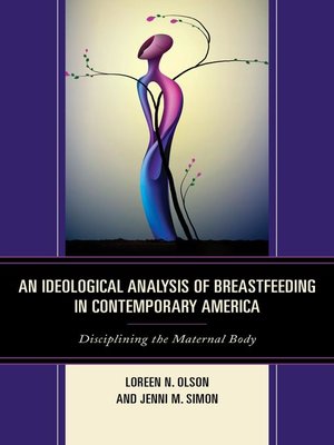 cover image of An Ideological Analysis of Breastfeeding in Contemporary America